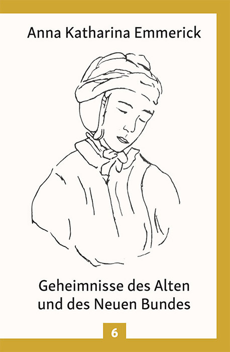 Anna Katharina Emmerick - Geheimnisse des Alten und des Neuen Bundes main product photo