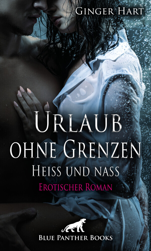 Urlaub ohne Grenzen - Heiß und nass | Erotischer Roman main product photo