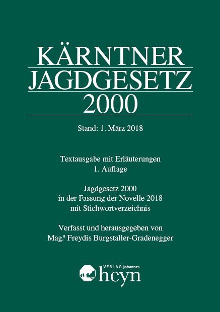 Kärntner Jagdgesetz 2000, Stand: 1. März 2018 main product photo
