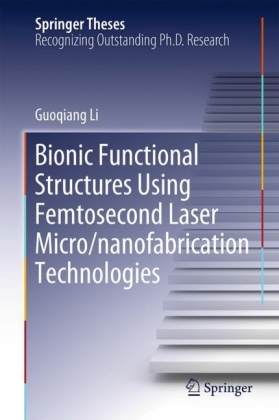 Bionic Functional Structures by Femtosecond Laser Micro/nanofabrication Technologies