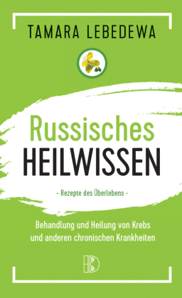 Russisches Heilwissen
