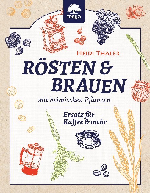 Rösten und Brauen mit heimischen Pflanzen main product photo