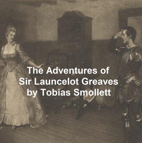 The Adventures of Sir Launcelot Greaves main product photo
