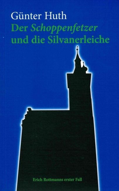 Der Schoppenfetzer und die Silvanerleiche main product photo