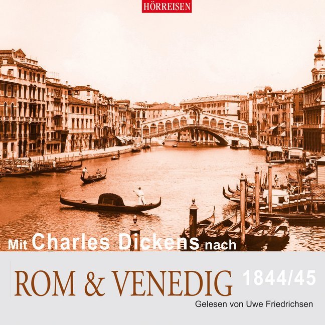 Mit Charles Dickens nach Rom & Venedig, 1844/45, 1 Audio-CD main product photo