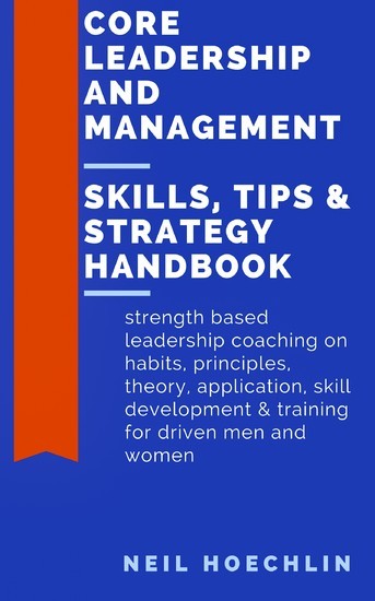 Core Leadership and Management Skills, Tips & Strategy Handbook main product photo