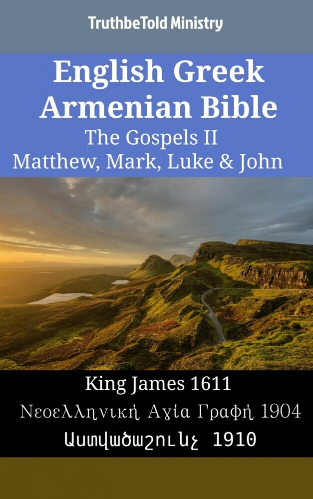 English Greek Armenian Bible - The Gospels II - Matthew, Mark, Luke & John main product photo