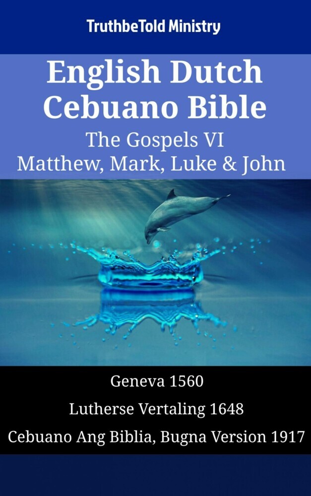 English Dutch Cebuano Bible - The Gospels VI - Matthew, Mark, Luke & John main product photo