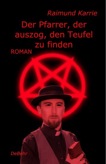 Der Pfarrer, der auszog, den Teufel zu finden - Roman main product photo