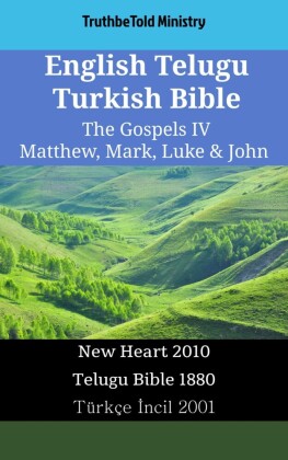 English Telugu Turkish Bible - The Gospels IV - Matthew, Mark, Luke & John