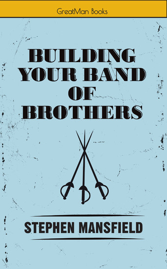 Building Your Band of Brothers main product photo