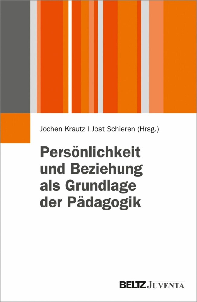 Persönlichkeit und Beziehung als Grundlage der Pädagogik main product photo