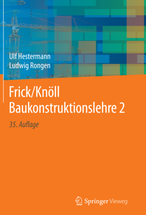 Frick/Knöll Baukonstruktionslehre 2; .. Bd.2