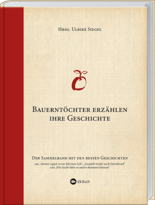 Bauerntöchter erzählen ihre Geschichte