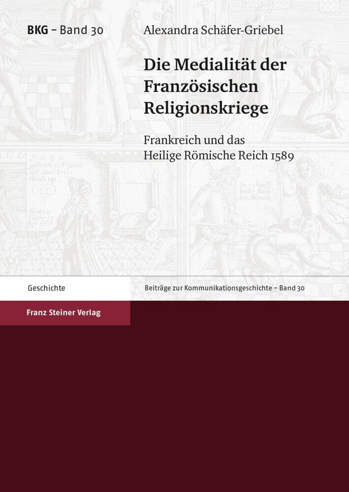 Die Medialität der Französischen Religionskriege main product photo