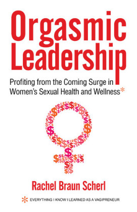 Orgasmic Leadership