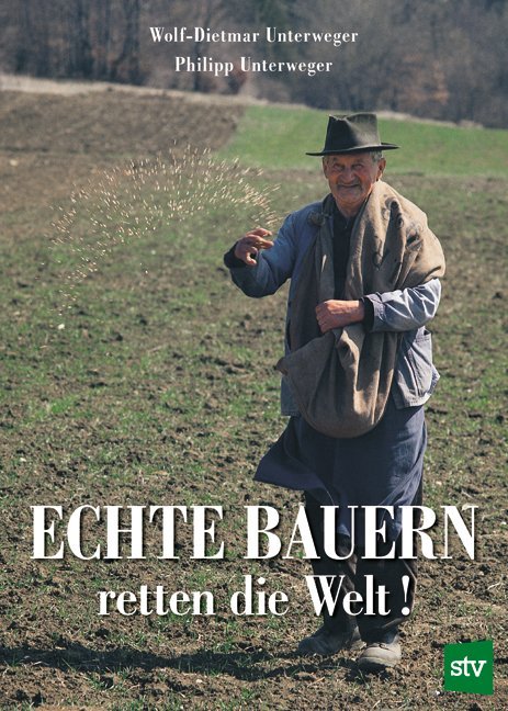 Echte Bauern retten die Welt! main product photo