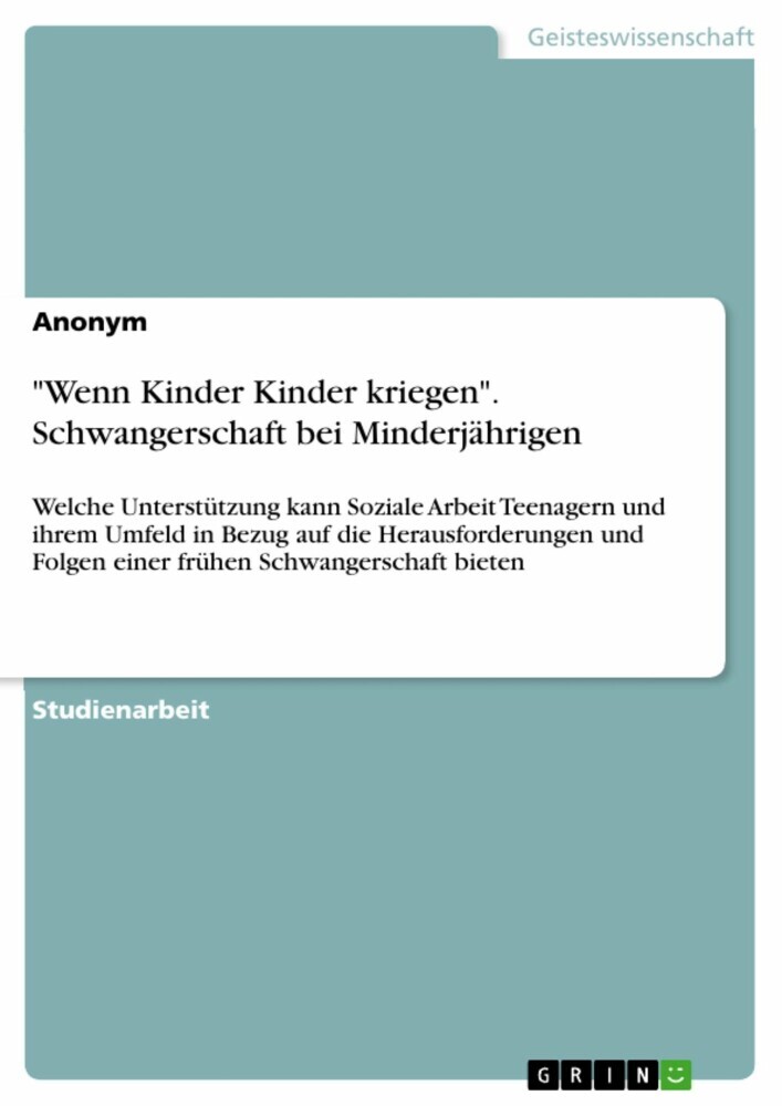 'Wenn Kinder Kinder kriegen'. Schwangerschaft bei Minderjährigen main product photo