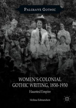 Women's Colonial Gothic Writing, 1850-1930