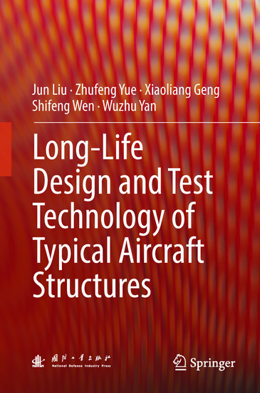 Long-Life Design and Test Technology of Typical Aircraft Structures main product photo