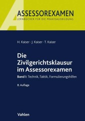 Die Zivilgerichtsklausur im Assessorexamen. Bd.1