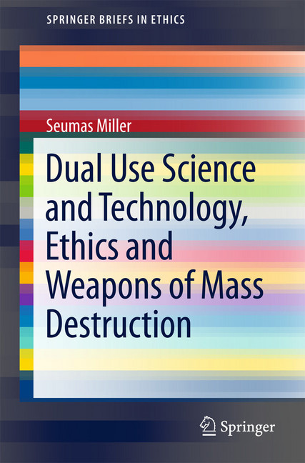 Dual Use Science and Technology, Ethics and Weapons of Mass Destruction main product photo