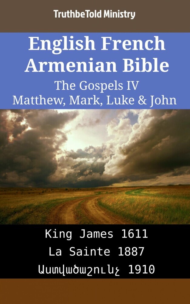 English French Armenian Bible - The Gospels IV - Matthew, Mark, Luke & John main product photo