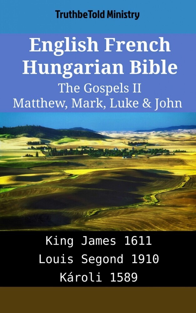English French Hungarian Bible - The Gospels II - Matthew, Mark, Luke & John main product photo