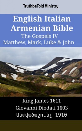 English Italian Armenian Bible - The Gospels IV - Matthew, Mark, Luke & John