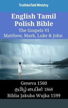 English Tamil Polish Bible - The Gospels VI - Matthew, Mark, Luke & John