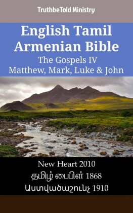 English Tamil Armenian Bible - The Gospels IV - Matthew, Mark, Luke & John