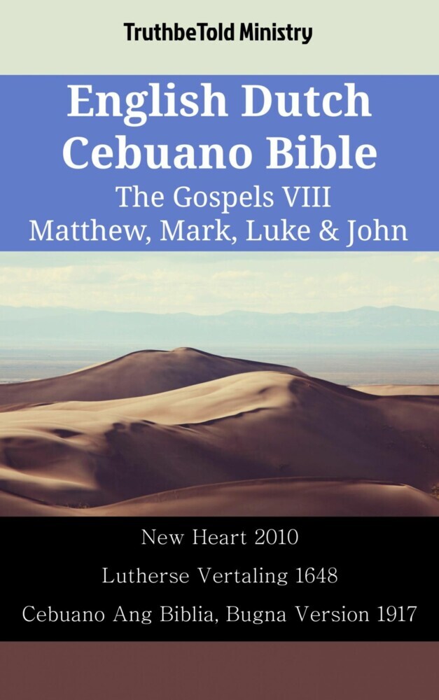 English Dutch Cebuano Bible - The Gospels VIII - Matthew, Mark, Luke & John main product photo