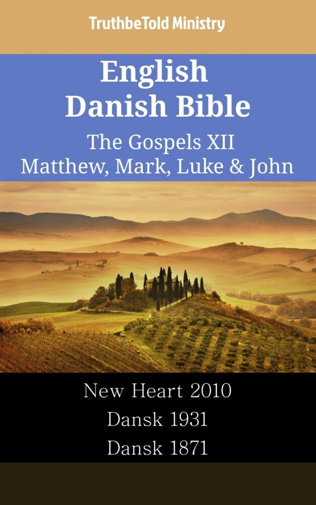 English Danish Bible - The Gospels XII - Matthew, Mark, Luke & John main product photo