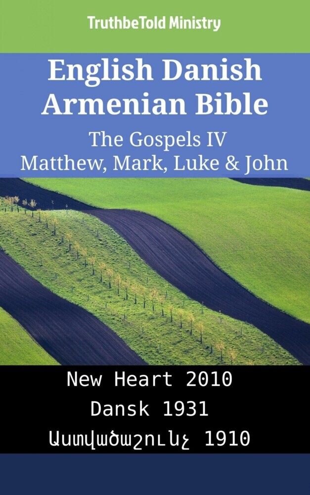 English Danish Armenian Bible - The Gospels IV - Matthew, Mark, Luke & John main product photo