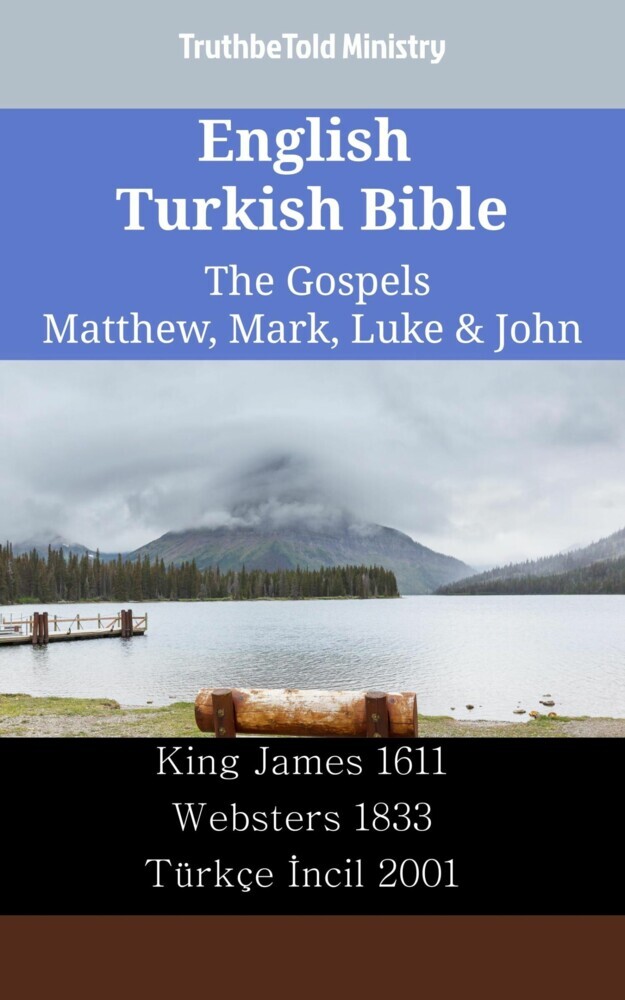 English Turkish Bible - The Gospels - Matthew, Mark, Luke & John main product photo
