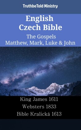 English Czech Bible - The Gospels - Matthew, Mark, Luke & John