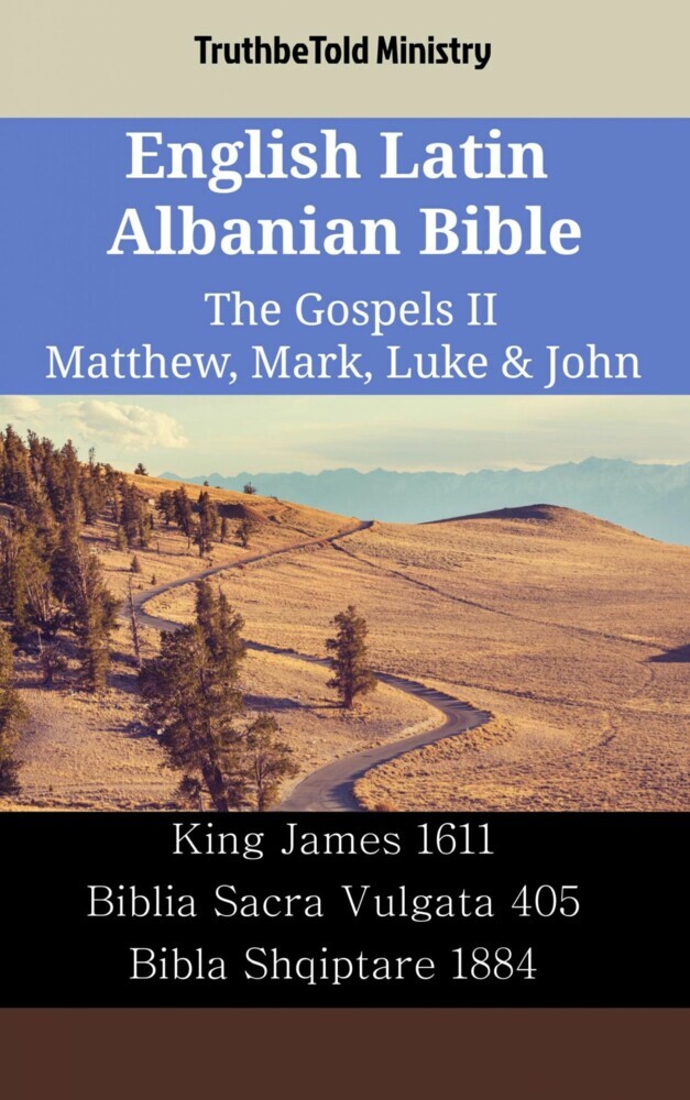 English Latin Albanian Bible - The Gospels II - Matthew, Mark, Luke & John main product photo