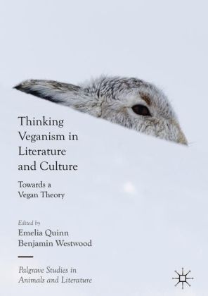 Thinking Veganism in Literature and Culture