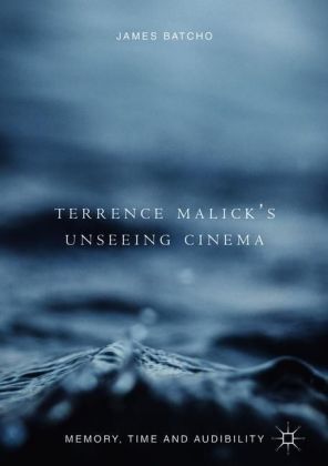 Terrence Malick's Unseeing Cinema