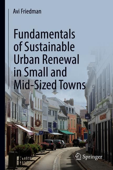 Fundamentals of Sustainable Urban Renewal in Small and Mid-Sized Towns main product photo