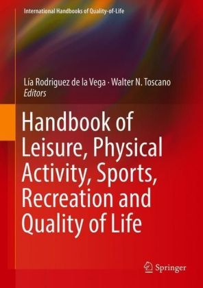 Handbook of Leisure, Physical Activity, Sports, Recreation and Quality of Life