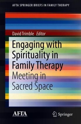 Engaging with Spirituality in Family Therapy