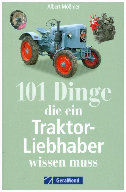 101 Dinge, die ein Traktor-Liebhaber wissen muss main product photo