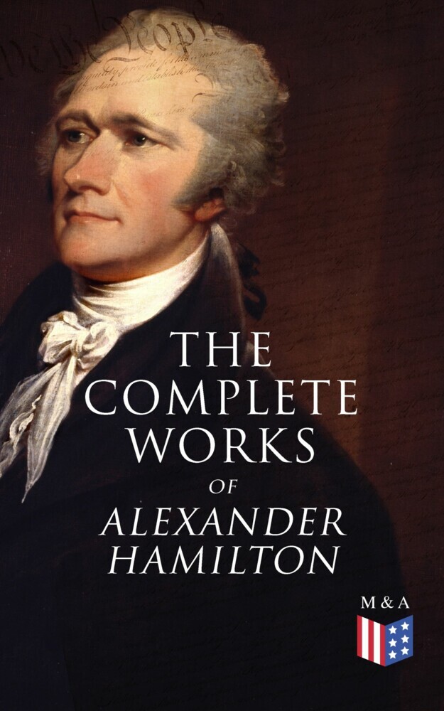 The Complete Works of Alexander Hamilton main product photo