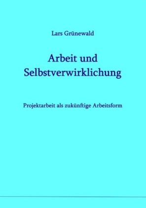Arbeit und Selbstverwirklichung