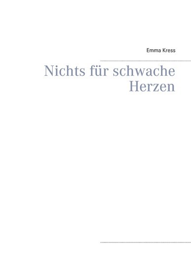Nichts für schwache Herzen main product photo