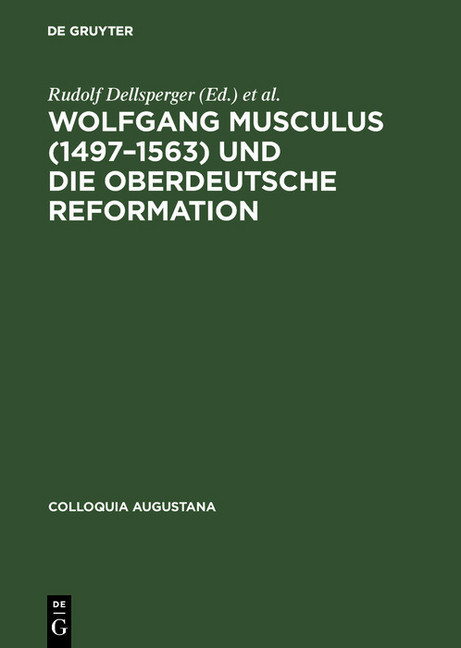Wolfgang Musculus (1497-1563) und die oberdeutsche Reformation main product photo