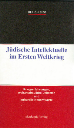 Jüdische Intellektuelle im Ersten Weltkrieg