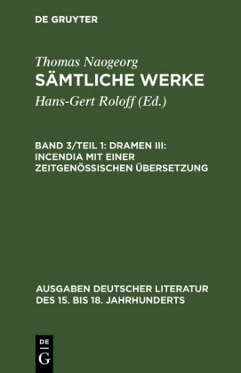 Dramen III: Incendia mit einer zeitgenössischen Übersetzung