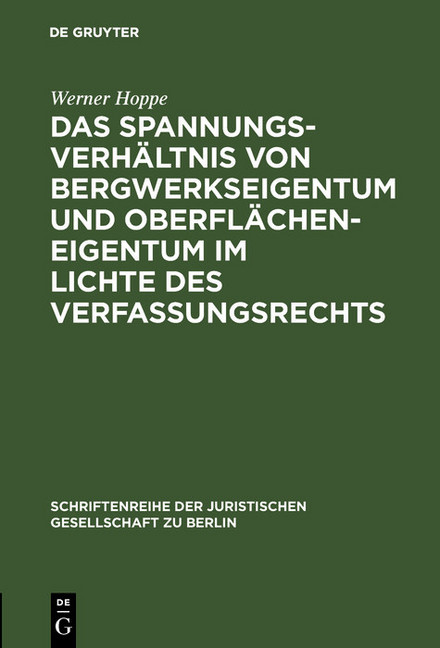 Das Spannungsverhältnis von Bergwerkseigentum und Oberflächeneigentum im Lichte des Verfassungsrechts main product photo